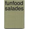 FunFood Salades door Onbekend