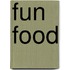 Fun Food