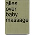 Alles over baby massage