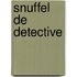 Snuffel de detective