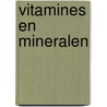 Vitamines en mineralen door Ulla Steuernagel U. Janssen