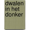 Dwalen in het donker by Gume