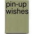 Pin-up wishes