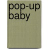 Pop-up baby door M. Rahder