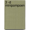 3 -D minipompoen door M. Rahder