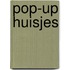 Pop-up Huisjes