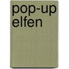 Pop-up elfen door M. Rahder