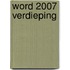 Word 2007 Verdieping