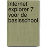 Internet Explorer 7 voor de basisschool door D. Roest