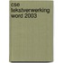 CSE tekstverwerking Word 2003