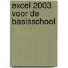 Excel 2003 voor de basisschool door M.A. de Fockert