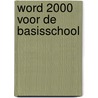 Word 2000 voor de basisschool door M.A. Fockert