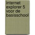 Internet Explorer 5 voor de basisschool
