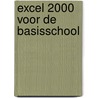 Excel 2000 voor de basisschool door M.A. de Fockert