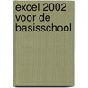 Excel 2002 voor de basisschool door M.A. de Fockert