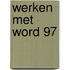 Werken met word 97