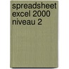 Spreadsheet excel 2000 niveau 2 by M.A. Fockert