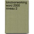 Tekstverwerking Word 2000 niveau 2
