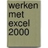 Werken met Excel 2000