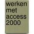 Werken met Access 2000