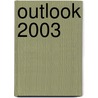 Outlook 2003 by M.A. Fockert