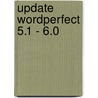 Update wordperfect 5.1 - 6.0 by M.A. de Fockert