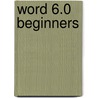 Word 6.0 beginners door M.A. de Fockert