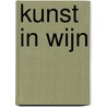 Kunst in wijn door Jean-Baptiste Baronian