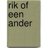Rik of een ander door A. Moons