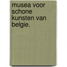 Musea voor schone kunsten van Belgie. door M. Van Kalck