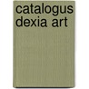 Catalogus Dexia Art by Unknown