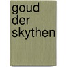 Goud der skythen door L.L. Barkova