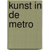 Kunst in de metro by Unknown
