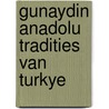 Gunaydin anadolu tradities van turkye door Alphen