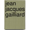 Jean jacques gailliard by Neuhuys