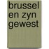 Brussel en zyn gewest