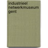 Industrieel netwerkmuseum gent by Unknown
