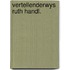 Vertellenderwys ruth handl.