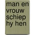 Man en vrouw schiep hy hen