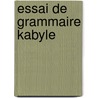 Essai de grammaire kabyle door Hanoteau