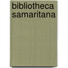 Bibliotheca samaritana by Unknown