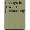 Essays in jewish philosophy door Neumark