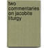 Two commentaries on jacobite liturgy