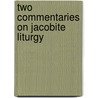 Two commentaries on jacobite liturgy by Connoly
