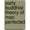 Early buddhist theory of man perfected door Horner