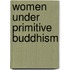 Women under primitive buddhism