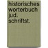 Historisches worterbuch jud. schriftst.