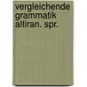 Vergleichende grammatik altiran. spr. door Spiegel