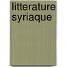 Litterature syriaque door Fred Duval
