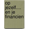 Op jezelf.... en je financien door Nibud